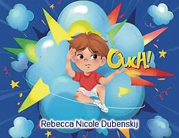 E-Book (epub) Ouch! von Rebecca Nicole Dubenskij
