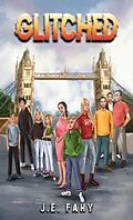 E-Book (epub) Glitched von J. E. Fahy