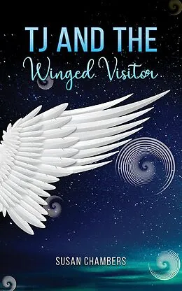 E-Book (epub) TJ and the Winged Visitor von Susan Chambers