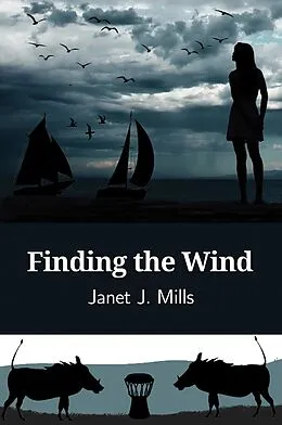 E-Book (epub) Finding the Wind von Janet J. Mills