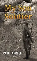 E-Book (epub) My Son, the Soldier von Paul Farrell