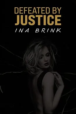 E-Book (epub) Defeated by Justice von Ina Brink