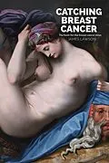 E-Book (epub) Catching Breast Cancer von James Lawson