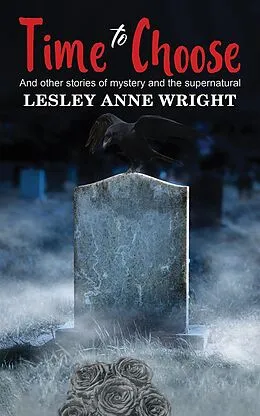 E-Book (epub) Time to Choose von Lesley Anne Wright