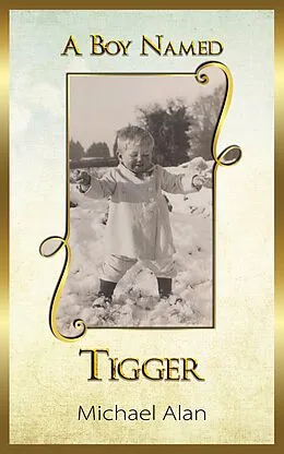 E-Book (epub) Boy Named Tigger von Michael Alan