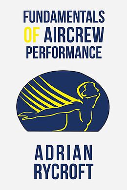 eBook (epub) Fundamentals of Aircrew Performance de Adrian Rycroft