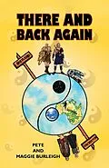 E-Book (epub) There and Back Again von Pete Burleigh, Maggie Burleigh