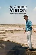 E-Book (epub) Crude Vision von Finian O'Sullivan