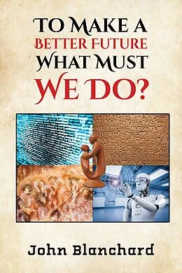 E-Book (epub) To Make a Better Future von John Blanchard