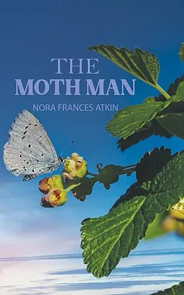 E-Book (epub) Moth Man von Nora Frances Atkin