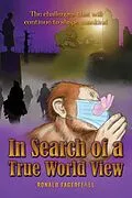 E-Book (epub) In Search of a True World View von Ronald Fagerfjaell
