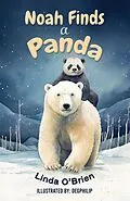 E-Book (epub) Noah Finds a Panda von Linda O'Brien