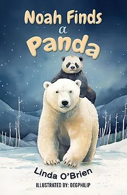 E-Book (epub) Noah Finds a Panda von Linda O'Brien