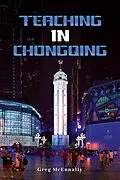 E-Book (epub) Teaching In Chongqing von Greg McEnnally