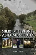 E-Book (epub) Miles, Milestones and Memories von David Fenton