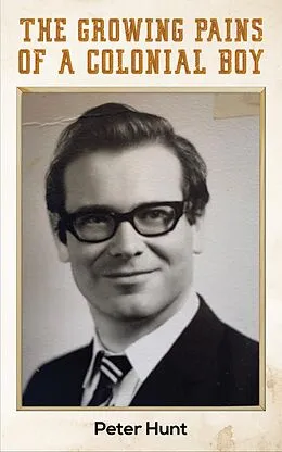 E-Book (epub) Growing Pains of a Colonial Boy von Peter Hunt