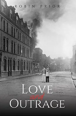 E-Book (epub) Love and Outrage von Robin Prior