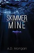 E-Book (epub) Skimmer - Mine von A. D. Morgan