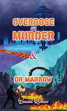 E-Book (epub) Overdose or Murder & Dr Marrow von Donald Richter