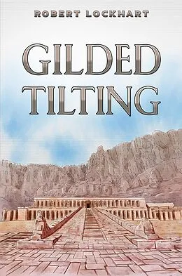 E-Book (epub) Gilded Tilting von Robert Lockhart