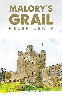 E-Book (epub) Malory's Grail von Helen Lewis