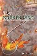 E-Book (epub) Broken King von D. N Bruce