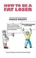 E-Book (epub) How to be a Fat Loser von Kevin Hanretty MD