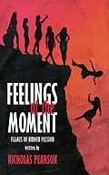 E-Book (epub) Feelings of the Moment von Nicholas Pearson