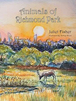 E-Book (epub) Animals of Richmond Park von Juliet Fisher
