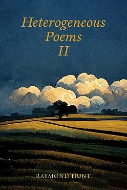 E-Book (epub) Heterogeneous Poems 2 von Raymond Hunt