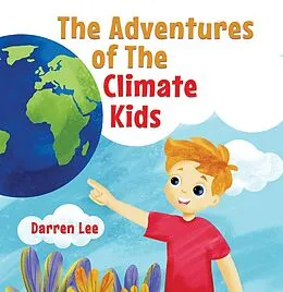 E-Book (epub) Adventures of Climate Kids von Darren Lee