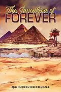 E-Book (epub) Invention of Forever von Ann Patricia Turner-Savage