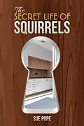 E-Book (epub) Secret Life of Squirrels von Sue Pope