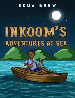 E-Book (epub) Inkoom's Adventures at Sea von Ekua Brew