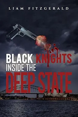 E-Book (epub) Black Knights Inside the Deep State von Liam Fitzgerald