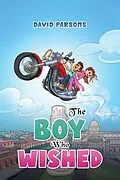 E-Book (epub) Boy Who Wished von David Parsons