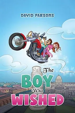 E-Book (epub) Boy Who Wished von David Parsons