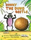 E-Book (epub) Donny the Dung Beetle von Jessica Roberts