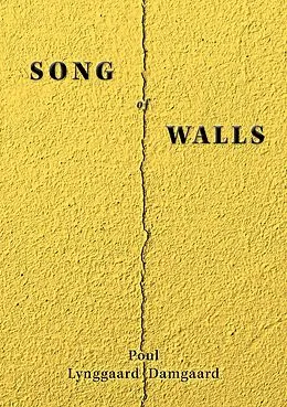 E-Book (epub) Song of Walls von Poul Lynggaard Damgaard