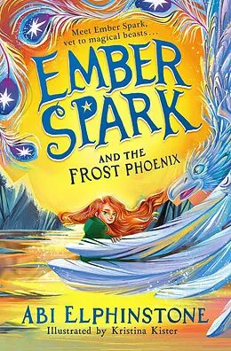 E-Book (epub) Ember Spark and the Frost Phoenix von Abi Elphinstone