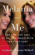 E-Book (epub) Melania and Me von Stephanie Winston Wolkoff