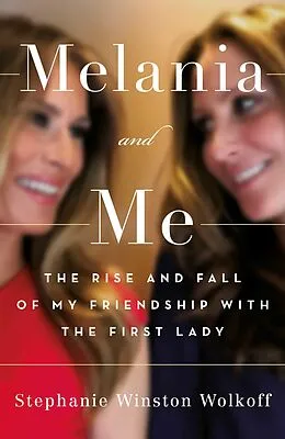 E-Book (epub) Melania and Me von Stephanie Winston Wolkoff