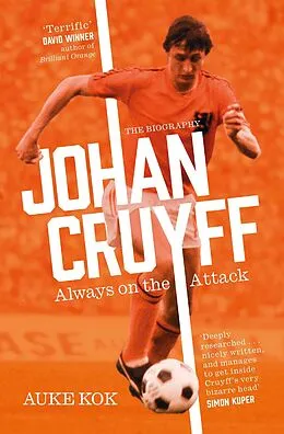 E-Book (epub) Johan Cruyff: Always on the Attack von Auke Kok