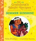 E-Book (epub) My Grandma's Magic Recipes: Summer Sunshine von Ella Phillips