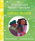 E-Book (epub) My Grandma's Magic Recipes: Spring Bloom von Ella Phillips