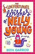 E-Book (epub) The Unfortunate Wishes of Nelly Young von Beth Garrod