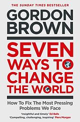 Couverture cartonnée Seven Ways to Change the World de Gordon Brown