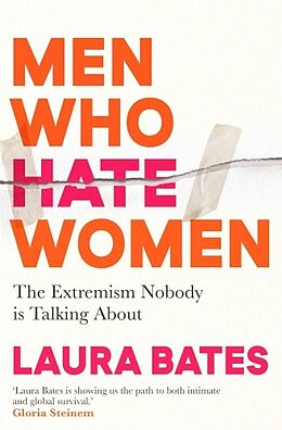 Couverture cartonnée Men Who Hate Women de Laura Bates