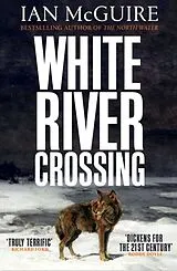 Kartonierter Einband White River Crossing von Ian McGuire