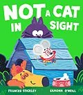 E-Book (epub) Not a Cat In Sight von Frances Stickley